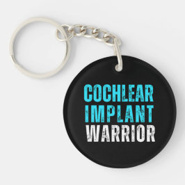 Gehörhaftes Bewusstsein - Cochlear Implant Warrior Schlüsselanhänger