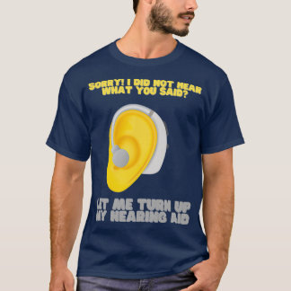 Gehörlose Hörstörungen Schwerhörigkeit T-Shirt