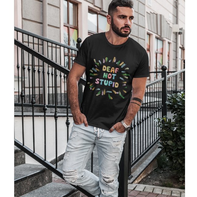 Gehörlose nicht dumme Hörstörungen Bewusstsein T-Shirt (Von Creator hochgeladen)