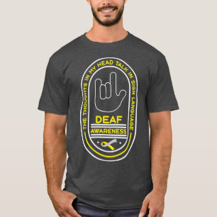 Gehörloses Bewusstsein Talk Gehörlosigkeit Hörv T-Shirt