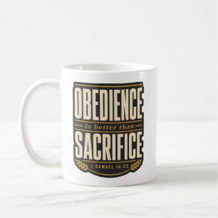 Gehorsam ist besser als Opfer - Christlicher Glaub Kaffeetasse