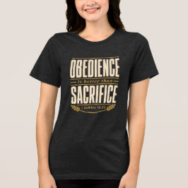 Gehorsam ist besser als Opfer - Christlicher Glaub Tri-Blend Shirt