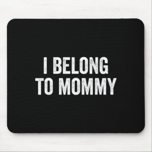 Gehört Mami süße Muttertags-Mama-Mom-Spruch Mousepad