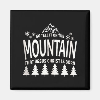 Geht und verkündet auf den Bergen, dass Jesus Chri Magnet