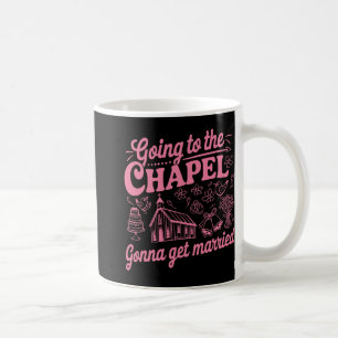 Geht zur Kapelle, wird heiraten Junggesellinnenabs Kaffeetasse