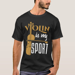 Geige ist mein Sport T-Shirt