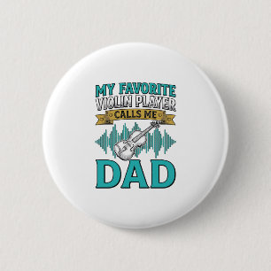 Geigen-Vater-Shirt Liebling Geigenspieler nennt mi Button