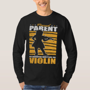 Geiger Elternteil  Fiedler Fiedel Violine T-Shirt
