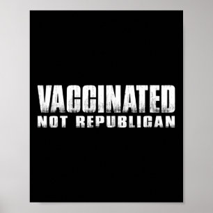 Geimpft Nicht Republikaner Poster