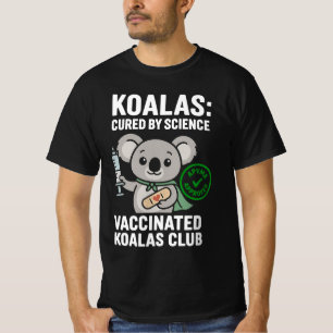 Geimpfter Koalas Club Süße Cartoon-Koala Wiss T-Shirt