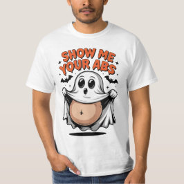 Geist entblößt Bauch Show me your ABS - Halloween T-Shirt