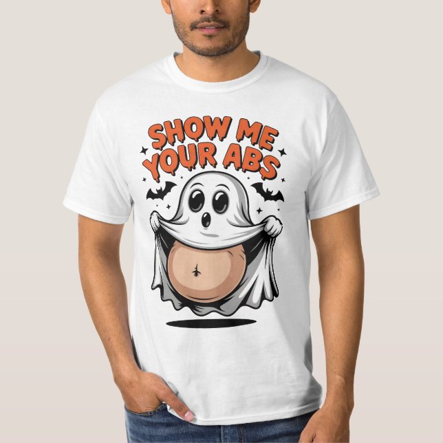 Geist entblößt Bauch  Show me your ABS - Halloween T-Shirt (Vorderseite)