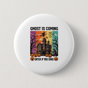 Geist kommt Halloween Spukhaus Hexen Kürbis Button