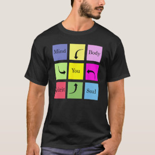 Geist, Körper, Geist, Soul & Sie. Behalt zentriert T-Shirt