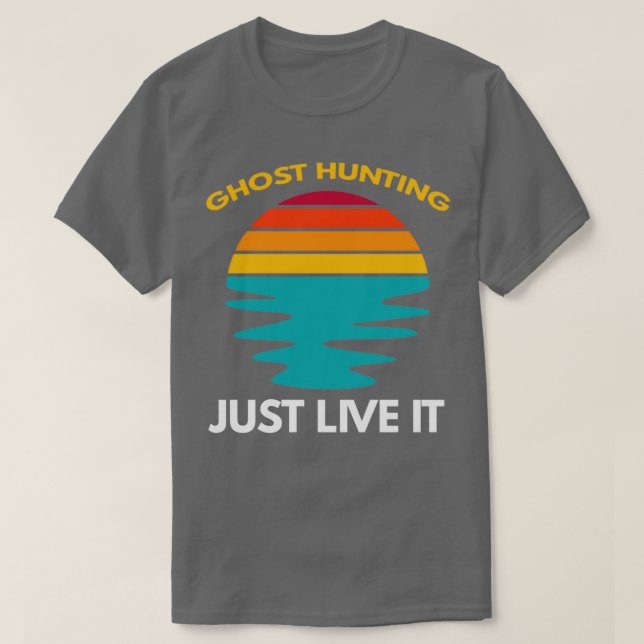Geisterjagd einfach leben T-Shirt (Design vorne)