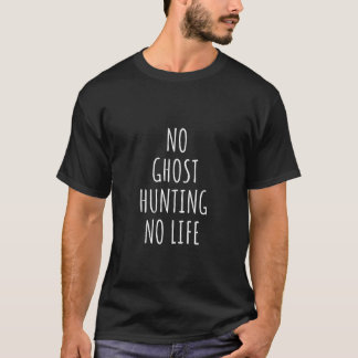 Geisterjagd Paranormal Spirit Detector Spuk H T-Shirt