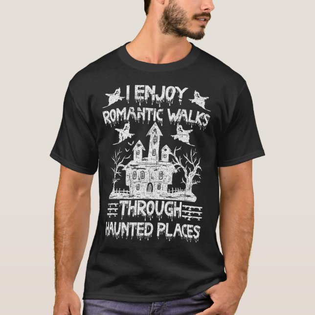 Geisterjagd Romantische Spaziergänge durch Spuk Or T-Shirt (Vorderseite)