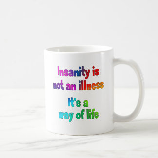 Geisteskrankheit ist nicht eine Krankheit Kaffeetasse
