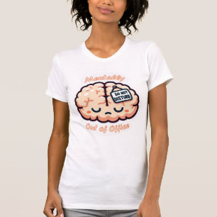 Geistig außer Haus T-Shirt