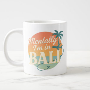 Geistig bin ich auf Bali – Retro-Tropen-Tasse mit Jumbo-Tasse
