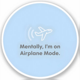 Geistig bin ich im Flugmodus Aufkleber