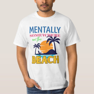 Geistig irgendwo am Strand | Entspannende Vibes T-Shirt