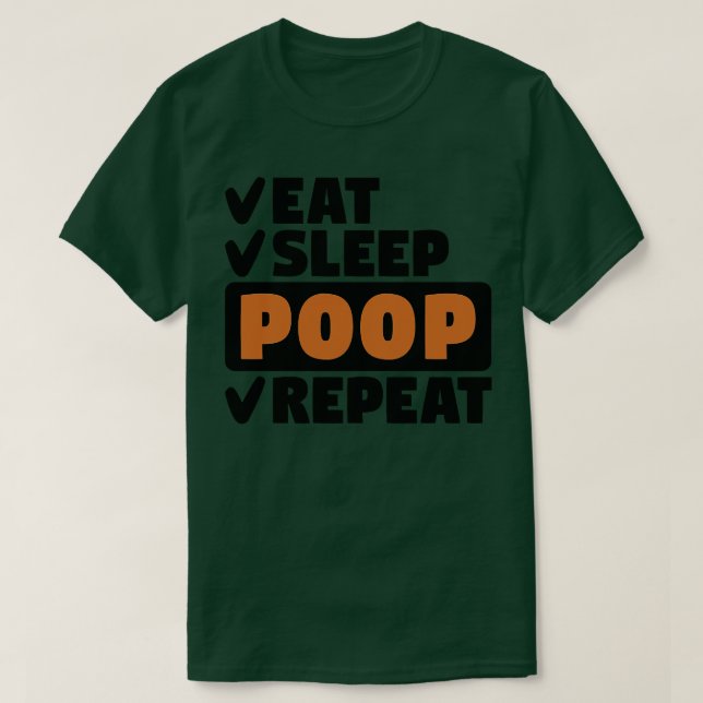 Gekackt Schlaf essen wiederholen T-Shirt (Design vorne)