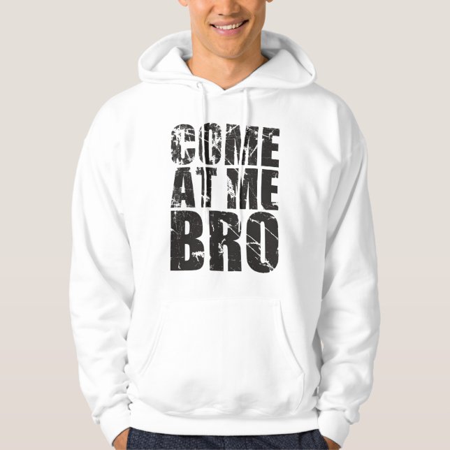 Gekommen an mir bro Hoodie (Vorderseite)
