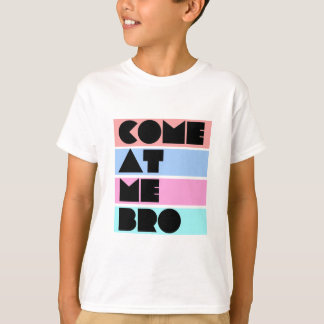 gekommen an mir bro T-Shirt