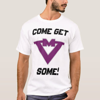 GEKOMMEN ERHALTEN SIE EINIGES! T-Shirt