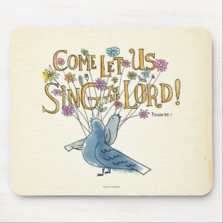 Gekommen gelassen uns singen Sie dem Lord Mousepad
