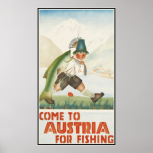 Gekommen nach Österreich für die Fischerei Poster
