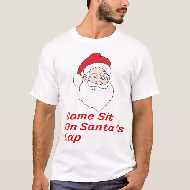 Gekommen sitzen Sie auf Sankt Schoss-Shirt T-Shirt (Vorderseite)