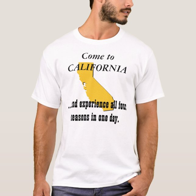 Gekommen zu KALIFORNIEN T-Shirt (Vorderseite)