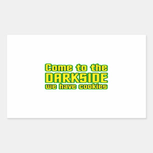 Gekommen zum Darkside haben wir Plätzchen Rechteckiger Aufkleber