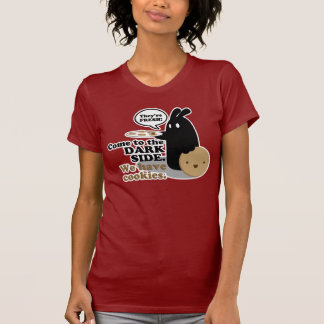 Gekommen zur dunklen Seite. Wir haben Plätzchen. T-Shirt