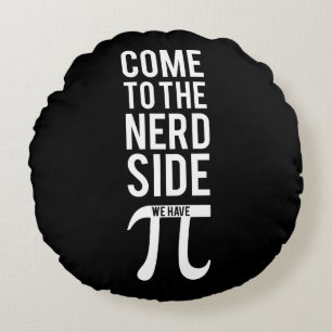 Gekommen zur Nerd-Seite Rundes Kissen