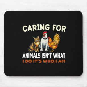 Gekümmert für Tiere ist nicht das, was ich tue, da Mousepad
