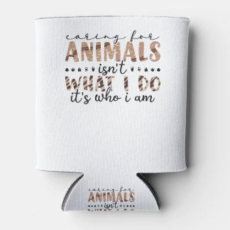Gekümmert für Tiere ist nicht, was ich tue, es ist Dosenkühler
