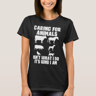Gekümmert für Tiere ist nicht, was ich tue, es ist T-Shirt