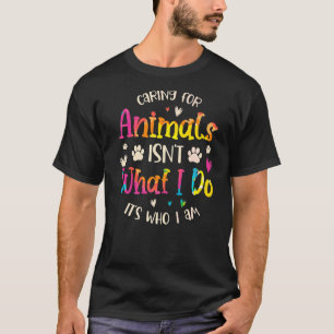 Gekümmert für Tiere ist nicht, was ich tue, es ist T-Shirt