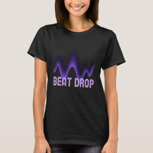 Gelassen, dass Beat Drop DJ Music Mixer Digital So T-Shirt