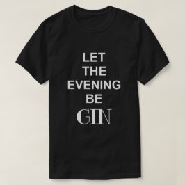 GELASSEN, DER ABEND IST schwarz. T-Shirt