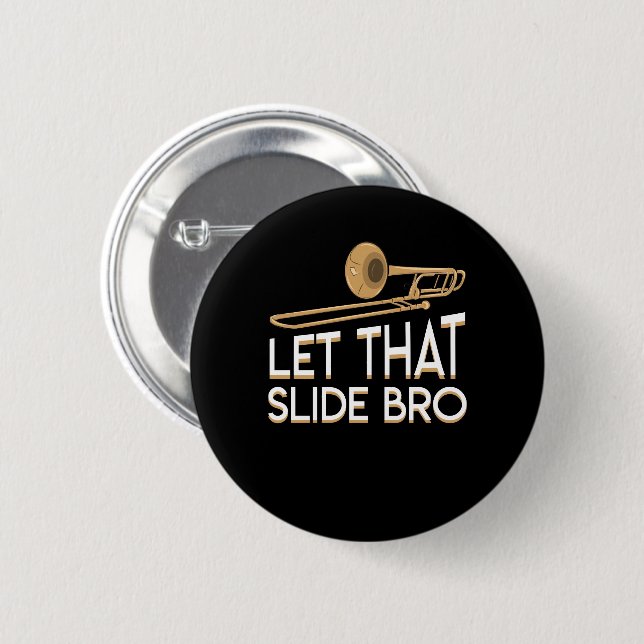 Gelassen diesem Dia Bro Trombone-Spieler-Shirt Button (Vorne & Hinten)