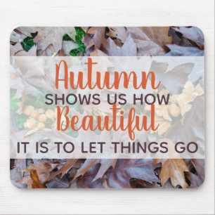 gelassen Dinge gehen Herbst fallen Blätter braunes Mousepad