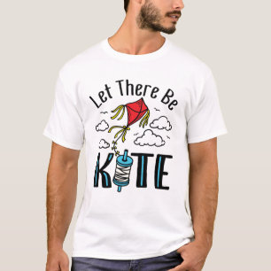 Gelassen Es gibt Kitesurf Niedlich Kite fliegen T-Shirt