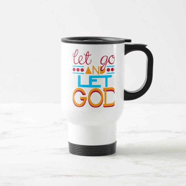 Gelassen gehen Sie GOTT (ursprüngliche Typografie) Reisebecher (Rechts)