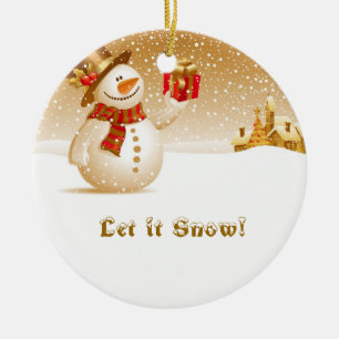 Gelassen ihm schneien! Schneemann mit Geschenk Keramik Ornament
