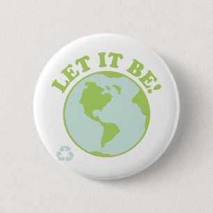 Gelassen ihm seien Sie grüne Erde Button