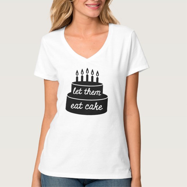 Gelassen ihnen essen Sie Kuchen T-Shirt (Vorderseite)